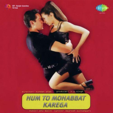 Hum To Mohabbat Karega Anu Malik Hum To Mohabbat Karega Anu Malik
